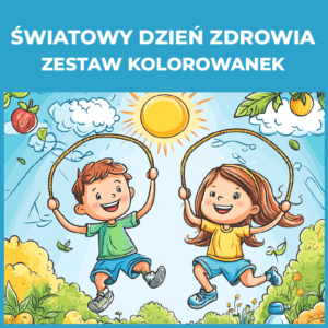 Światowy dzień zdrowia - zestaw kolorowanek