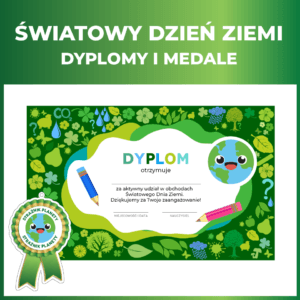 Światowy dzień ziemi - dyplomy i medale
