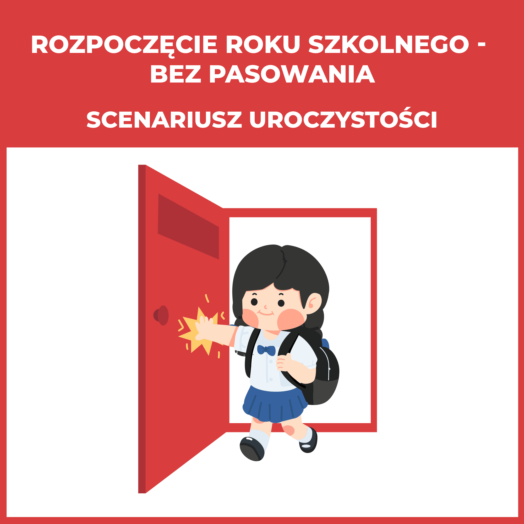 Rozpoczęcie roku szkolnego bez pasowania - scenariusz