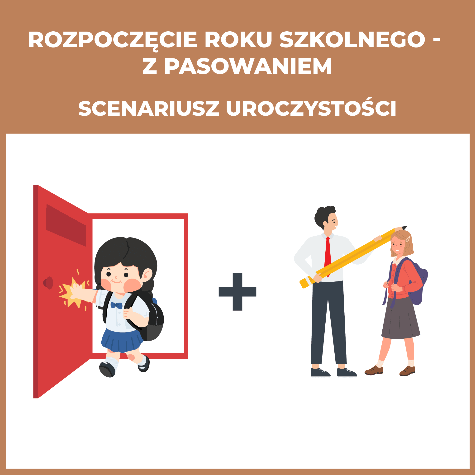 Rozpoczęcie roku szkolnego z pasowaniem - scenariusz