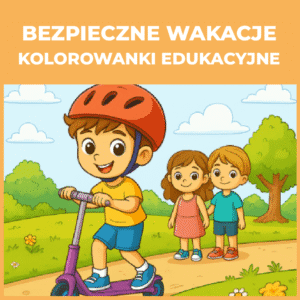 Bezpieczne wakacje – kolorowanki edukacyjne