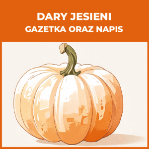Dary jesieni 3 - gazetka z napisem