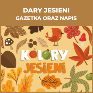 Dary jesieni 5 - gazetka z napisem