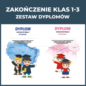 Zestaw dyplomów na zakończenie klas 1-3