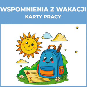 Wspomnienia z wakacji - karty pracy - 30 stron