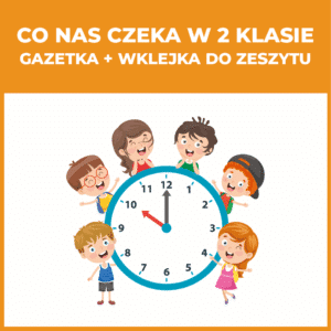 Co nas czeka w 2 klasie – gazetka + wklejka