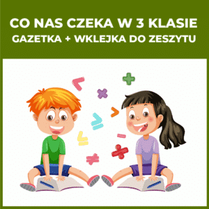 Co nas czeka w 3 klasie – gazetka + wklejka