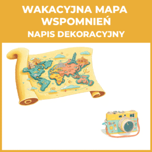 Wakacyjna mapa wspomnień - napis dekoracyjny