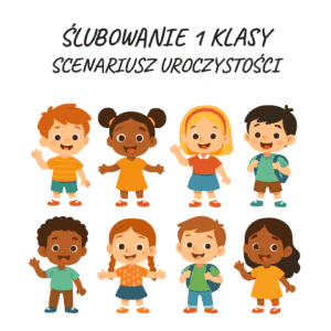 Ślubowanie pierwszej klasy - scenariusz uroczystości