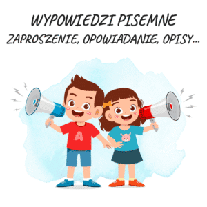 Wypowiedzi pisemne - zaproszenie, opisy i inne