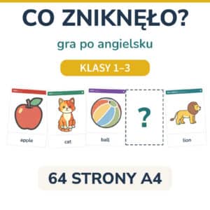 Co zniknęło? — gra po angielsku, klasy 1–3: rząd dużych kart z obrazkami i puste miejsce ze znakiem zapytania; 64 strony A4