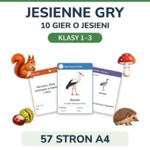Jesienne gry — 10 gier o jesieni — klasy 1–3; 57 stron A4; karty kwartetu, pytania „Pacnij liść!” i łańcucha „Ja mam… Kto ma…?” wśród jesiennych ilustracji: wiewiórka, muchomor, kasztan, jeż